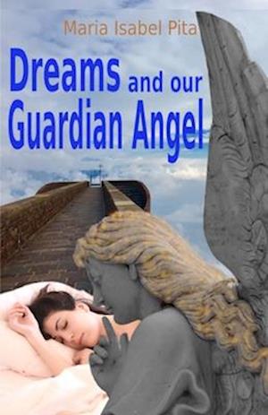 Dreams and our Guardian Angel