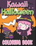 Kawaii Halloween Coloring Book: Spooky Collection of Fun, Original & Kawaii Coloring Pages for Kids! 