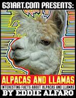 Alpacas and Llamas: Interesting Facts About Alpacas and Llamas 