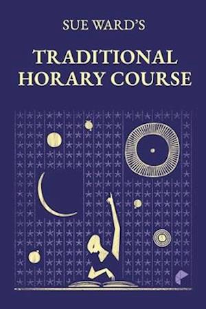 Sue Ward's Traditional Horary Course