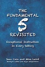 The Fundamental 5 Revisited: Exceptional Instruction In Every Setting 