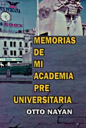 Memorias de Mi Academia Pre Universitaria