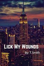 Lick My Wounds: A Billionaire Romance 