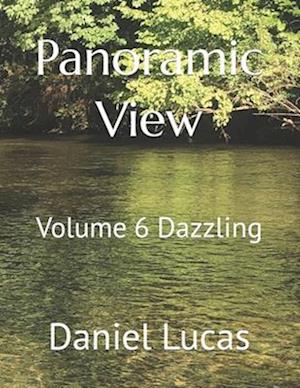 Panoramic View : Volume 6 Dazzling