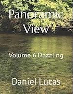 Panoramic View : Volume 6 Dazzling 