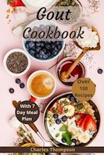 Gout Cookbook: With 7 Day Meal Plan & Recipes 