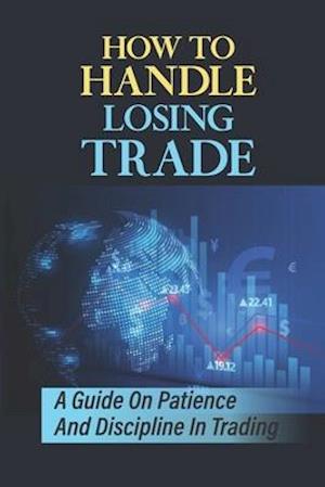 How To Handle Losing Trade