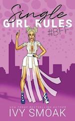 Single Girl Rules #BFF 