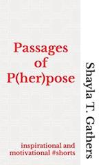 Passages of P(her)pose: inspirational and motivational #shorts 