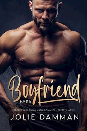 Fake Boyfriend: Secret Baby BWWM Mafia Romance