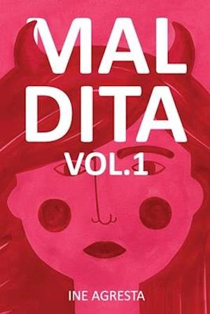 MALDITA Vol. 1