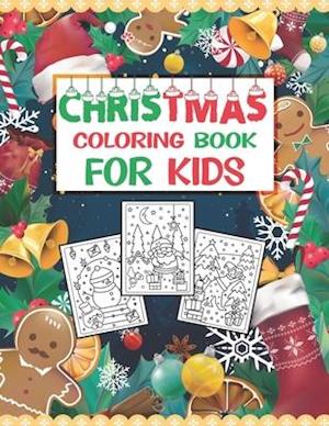 Christmas Coloring Book For Kids: Easy and Cute Christmas Holiday Coloring Designs for Children