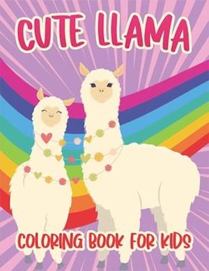 Cute Llama Coloring Book For Kids: Amazing drawable Llama book for kids