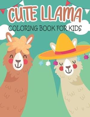 Cute Llama Coloring Book For Kids: fascinating Llama coloring books for kids