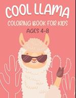 Cool Llama Coloring Book For Kids: Amazing Llama Coloring Book For Kids & Toddlers 