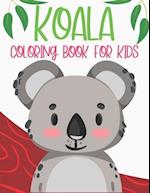 Koala Coloring Book For Kids: Large Koala Coloring Book 