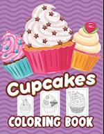 Cupcake Coloring Book : A Collection Cupcake Design for Kids 