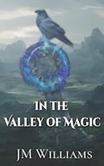 In the Valley of Magic: A Short Story Novel 
