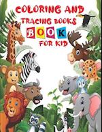 Coloring and Tracing Books for Kid: To Alphabet writing and practice for children aged 2-5 years 