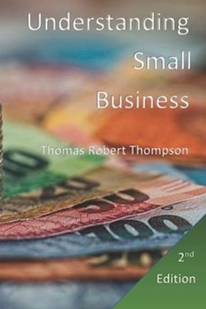 Understanding Small Business: 2nd Edition