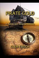 Pirate Gold: A Marcie and Amanda Mystery 