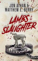 Lambs to the Slaughter 