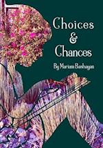 Choices & Chances 