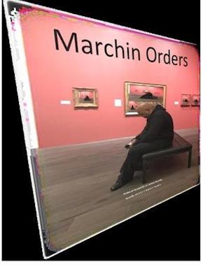 Marchin Orders: Saved By J E S U S C H R I S T