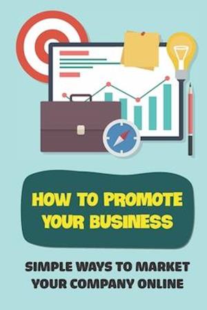 How To Promote Your Business
