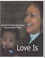 Love Is: RHYMIN SIMON THE STORY TELLING DIAMOND Advanced Reading For Children 