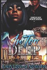 In Too Deep: A Dope Boy's Love Story 