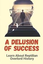 A Delusion Of Success