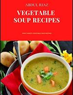 Vegetable Soup Recipes: Many Variety Vegetable Soup Recipes 