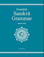 Essential Sanskrit Grammar: Book Two 