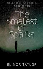 The Smallest of Sparks