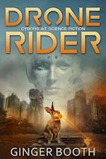 Drone Rider: Cyborg AI Science Fiction 