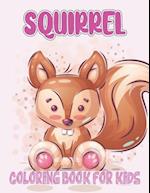 Squirrel Coloring Book For Kids: amazing drawable Squirrel book for kids 