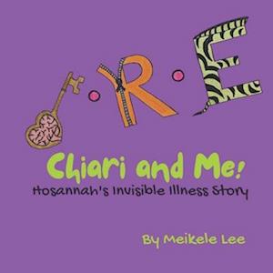Chiari and Me!: Hosannah's Invisible Illness Story