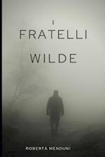 I fratelli Wilde