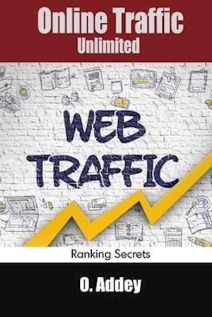 Online Traffic Unlimited: Ranking Secrets