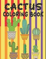 Cactus Coloring Book: Coloring Book filled with Cactus designs 