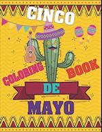 Cinco De Mayo Coloring Book : Contains Some Facts About the Maxican Holiday 