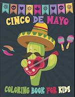 Cinco De Mayo Coloring Book For Kids: Mexican Themed Coloring Pages for Kids Ages 4-12 