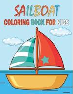 Sailboat Coloring Book For Kids: Collection of 50+ Amazing SailBoats Coloring Pages 