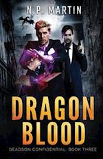 Dragon Blood (Deadson Confidential Book 3) 