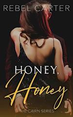 Honey, Honey: The Cairn Series 