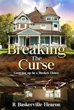 Breaking the Curse: Growing Up in Broken Home 