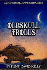 CASTLE OLDSKULL Gaming Supplement ~ Oldskull Trolls 