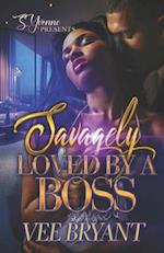 Savagely Loved By A Boss 