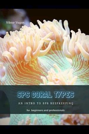 Sps Coral Types